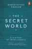 Книга The Secret World : A History of Intelligence