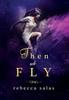 Книга Then We Fly