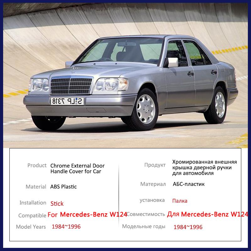 Роскошный хромированный чехол для дверной ручки для Mercedes-Benz W124 1984 ~ 1996 годов, внешняя защитная пленка автомобиля, аксессуар, наклейка для укладки