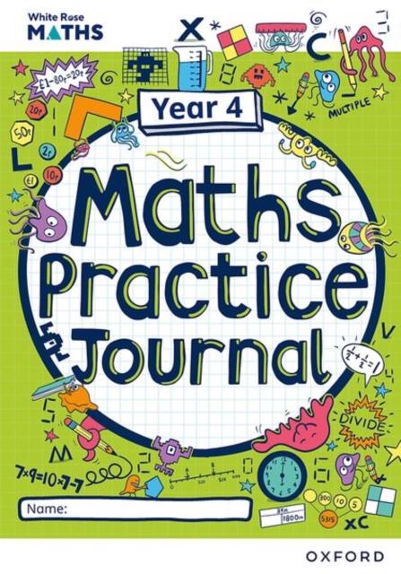 The White Rose Maths Practice Journals Year 4 Workbook: Single Copy Book