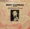 LP Record BENNY GOODMAN - At The Madhattan Room - Nov. 6/Dec. SB124 SUNBEAM 1972 US Jazz Used