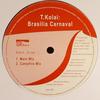12-дюймовая пластинка T.KOLAI - Brasilia Carnaval SHRA008 Sahara 2004 US Танцевальная и электронная музыка Б/у