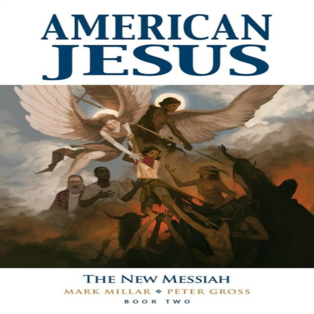American Jesus Volume 2 The New Messiah by Mark Millar Paperback Book 9781534315129