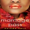 The Marriage Pass by Briana Cole Paperback Book 9781496729552
