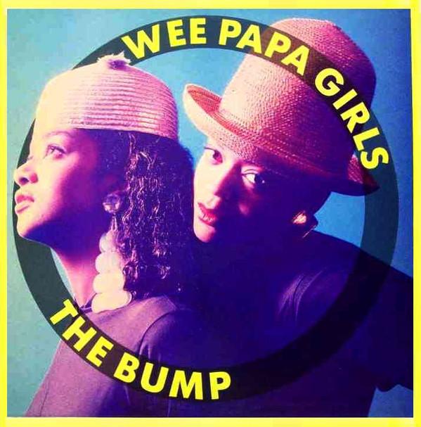 12inch Record WEE PAPA GIRL RAPPERS - The Bump 13621JD Jive 1990 US Dance & Electronica Used