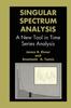 Книга Singular Spectrum Analysis : A New Tool In Time Series Analysis