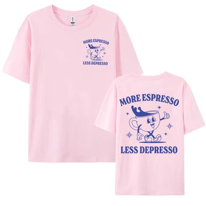 More Espresso Less Depresso Funny Tee Shirt Summer Men Women's Clothing Vintage Cartoon T Shirt Coffee Lover Meme Kawaii Tshirts