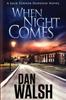 The When Night Comes : 1 Book