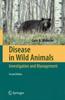 Книга Disease In Wild Animals : Investigation and Management
