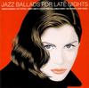 CD VARIOUS - Jazz Ballads for Late Nig DC859832 Disky 1999 Europe Jazz Used