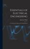 Книга Essentials of Electrical Engineering : A Text Book for Colleges and Technical Schools