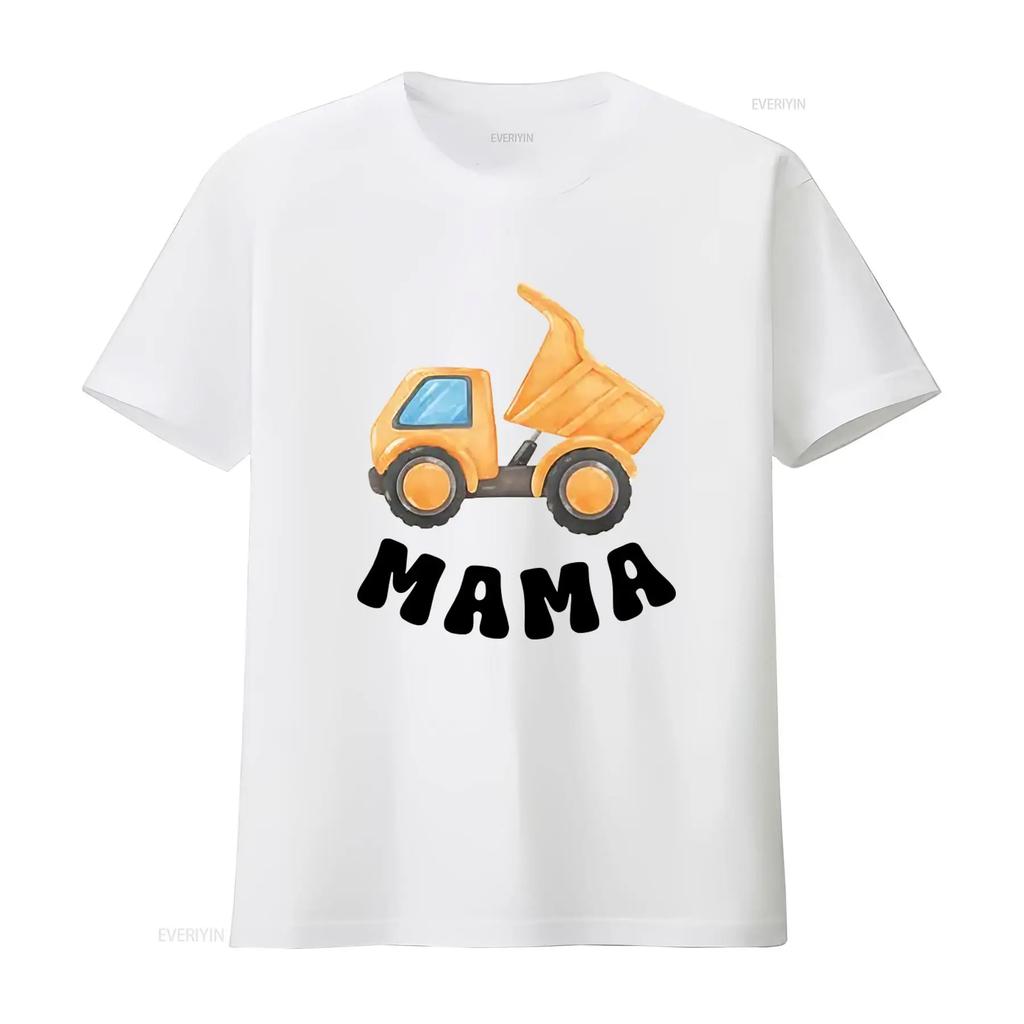 Dump Truck Mama T Shirt Construction Theme Mom Boy Matching Birthday Vintage Fashion Unisex Stylish Casual