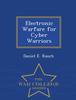The Electronic Warfare for Cyber Warriors - War College Series Book