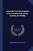 Книга Cooperative Programs for Transition from School To Work