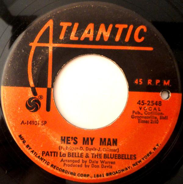 7inch Record PATTI LABELLE & THE BLUEBELLS - He's My Man / Wonderful 452548 Atlantic 1968 US Soul/Funk Used