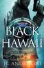 Книга Black Hawaii : A Quentin Black Paranormal Mystery Romance : 13