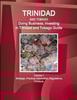 Книга Trinidad and Tobago : Doing Business, Investing In Trinidad and Tobago Guide Volume 1 Strategic, Practical Information, Regulations, Contacts