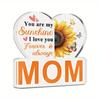 Acrylic Sign Table Decor - 'You Are My Sunshine I Love You Forever & Always Mom' Heart-Shaped Sunflower & Butterfly Design, Contemporary Farmhouse