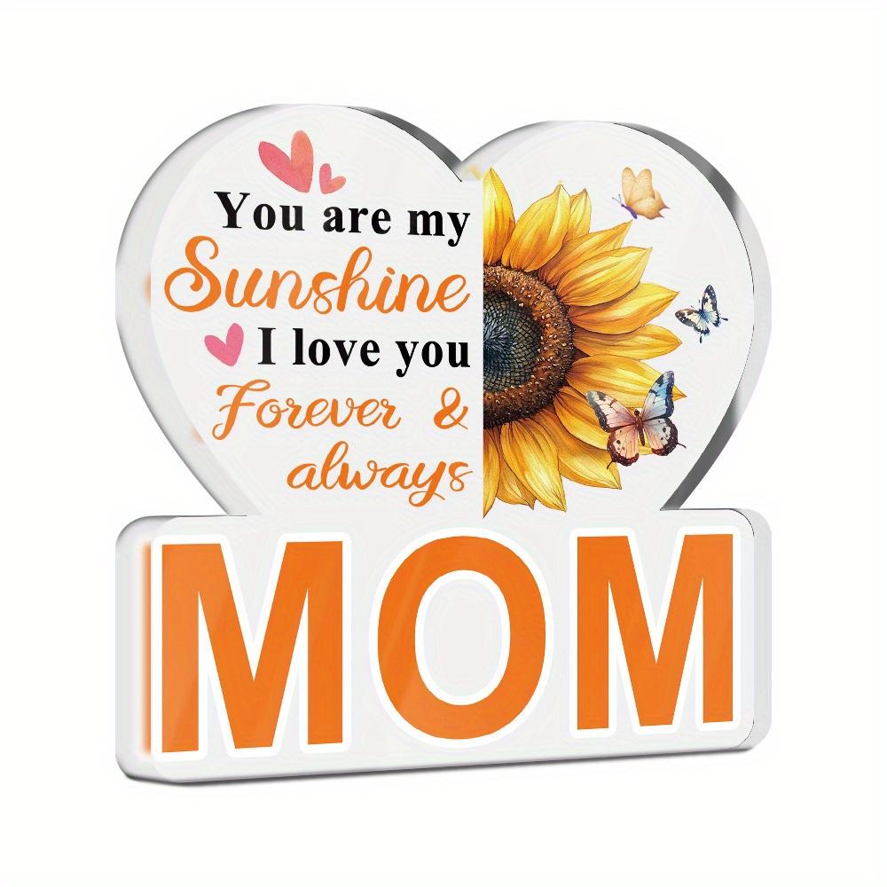 Acrylic Sign Table Decor - 'You Are My Sunshine I Love You Forever & Always Mom' Heart-Shaped Sunflower & Butterfly Design, Contemporary Farmhouse