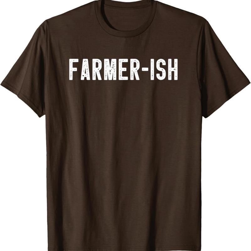 Farmer Ish Funny Farming Sarcastic Farm Dad T Shirt