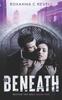 Книга The Beneath : Behind The Wall: Book One : 1