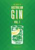 Книга The Guide To Australian Gin Volume One