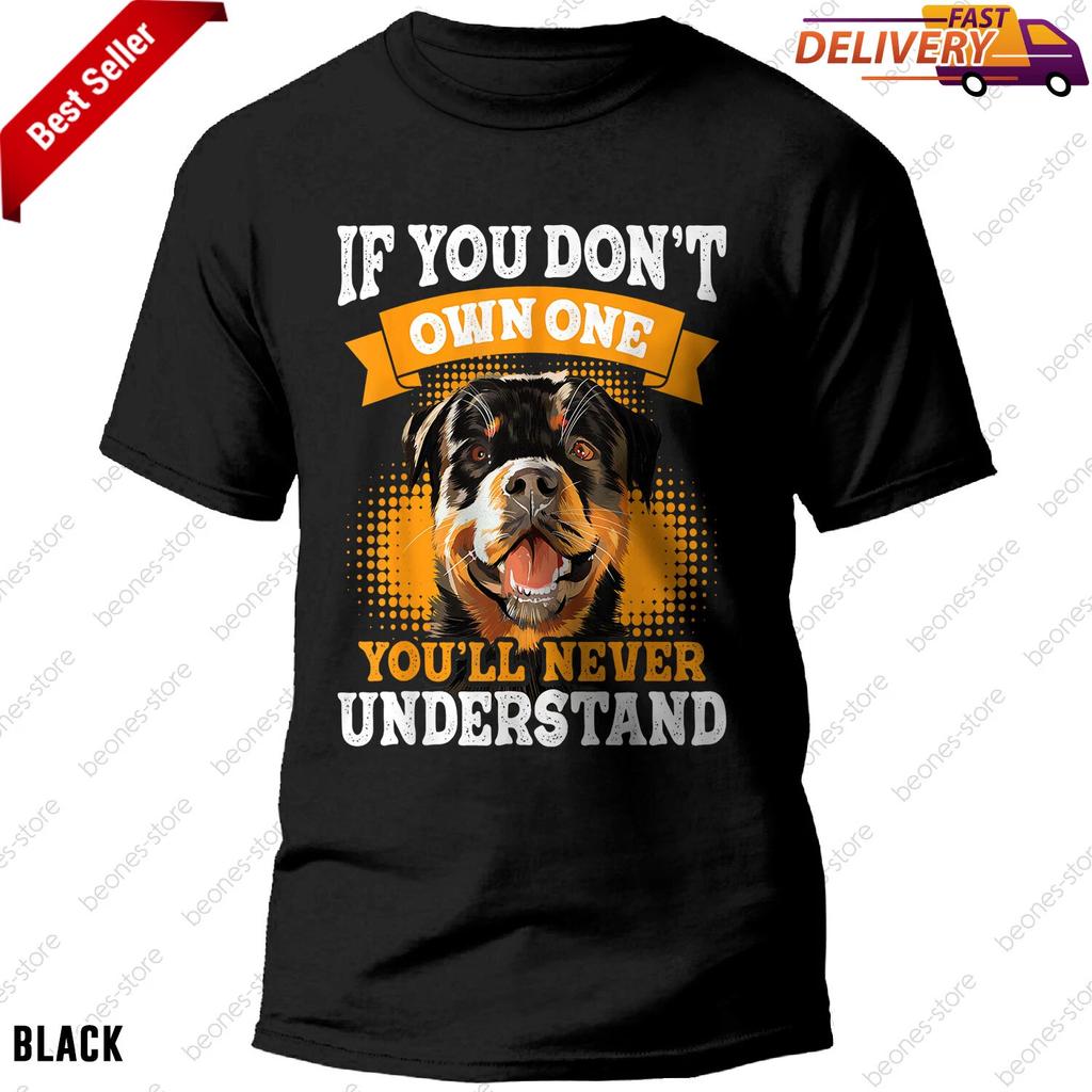 Rottweiler Tshirt, If You Don't Own One You'll Never Understand Dog Lover Tee
