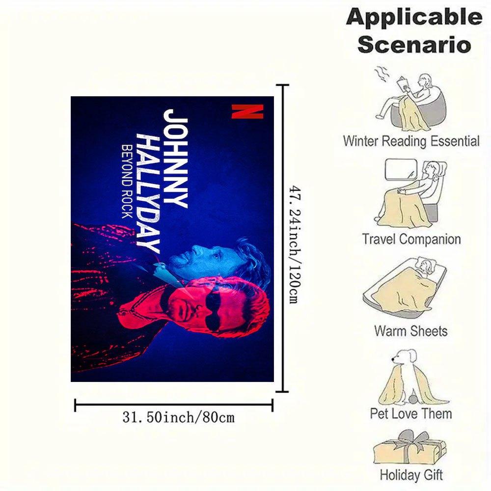 Johnny Hallyday Beyond Rock: Limited Edition PosterBlanket Flannel Throw Blanket for Sofa, Bed, Travel, Camping, Office, Couch, Chair, And B