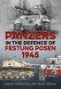 Книга Panzers In the Defence of Festung Posen 1945