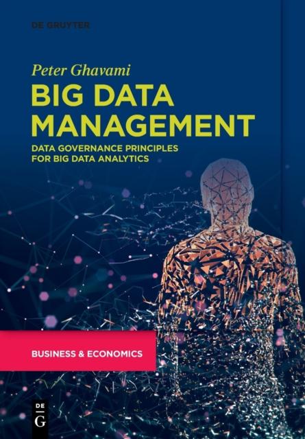 The Big Data Management : Data Governance Principles for Big Data Analytics Book
