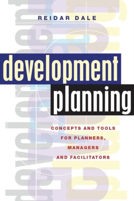 Книга Development Planning : Concepts and Tools for Planners, Managers and Facilitators
