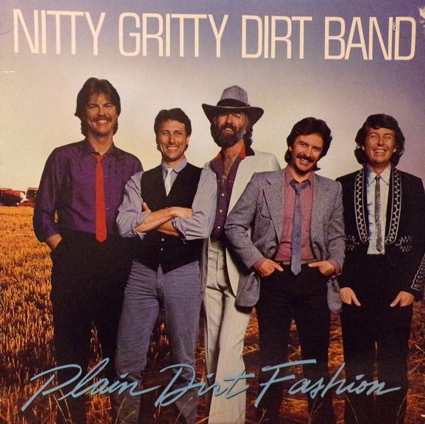 Виниловая пластинка NITTY GRITTY DIRT BAND Plain Dirt Fashion 125113 WARNER BROS 1984 США Рок Б/у