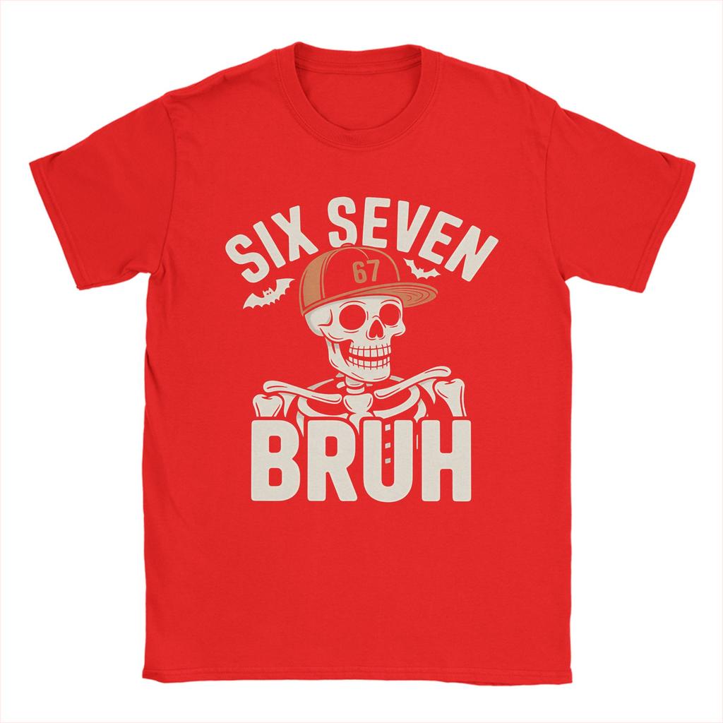 Bruh 67 Six Seven 6-7 Funny Brainrot Meme Tee Shirt for Men Women Printed T Shirts  100% Cotton Clothing