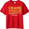 Oversized Summer For Man T Shirt Crane Operator In Progress Please Wait Short Sleeve Soft Crew Neck Tee Shirt Teeshirt For Man