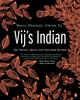 Книга Vij's Indian : Our Stories, Spices and Cherished Recipes