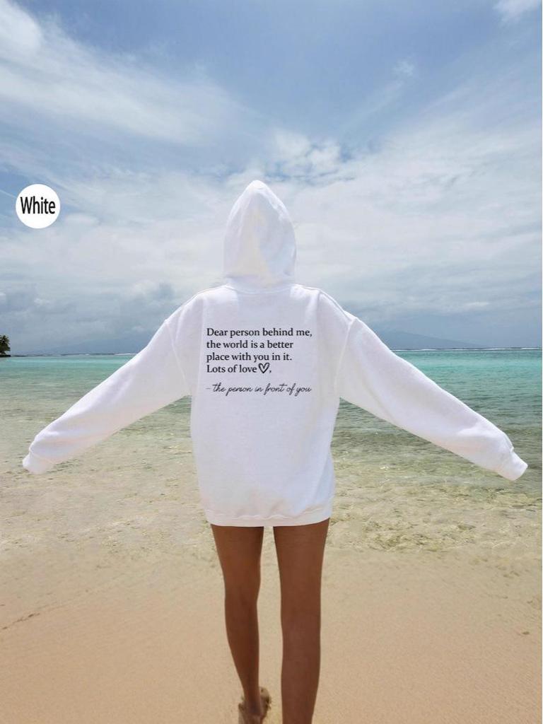 Dear Person Behind Me Letter Print Hoodie - European & American Style Sweatshirt Available