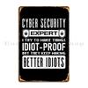 Cyber Security Professional Expert Ethical Hacker Metal Plaque Printing Iron Mural Club Bar Customize Tin Sign Poster