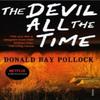The Devil All the Time by Donald Ray Pollock Paperback Book 9780099563389