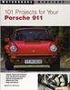Книга 101 Projects for Your Porsche 911, 1964-1989