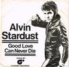 7-дюймовая пластинка ALVIN STARDUST - Good Love Can Never Die MAG21 Magnet 1975 UK Рок Б/У