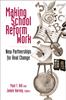 The Making School Reform Work : New Partnerships for Real Change Book