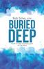 Книга Buried Deep : Your Future Is Buried Deep In The Bible