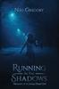 Книга Running In The Shadows : Memoirs Of A Living Dead Girl