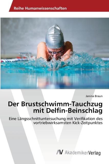 The Der Brustschwimm-Tauchzug Mit Delfin-Beinschlag Book