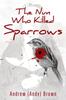 Книга The Nun Who Killed Sparrows