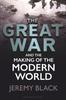 The The Great War and the Making of the Modern World Book