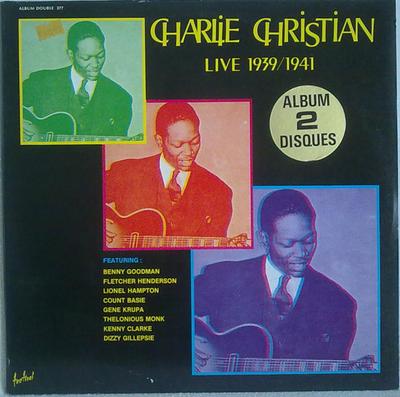 LP Пластинка ЧАРЛИ КРИСТИАН - Живые выступления 1939 / 1941 ALB377 Disques Festiva 1983 Франция Джаз Б/У