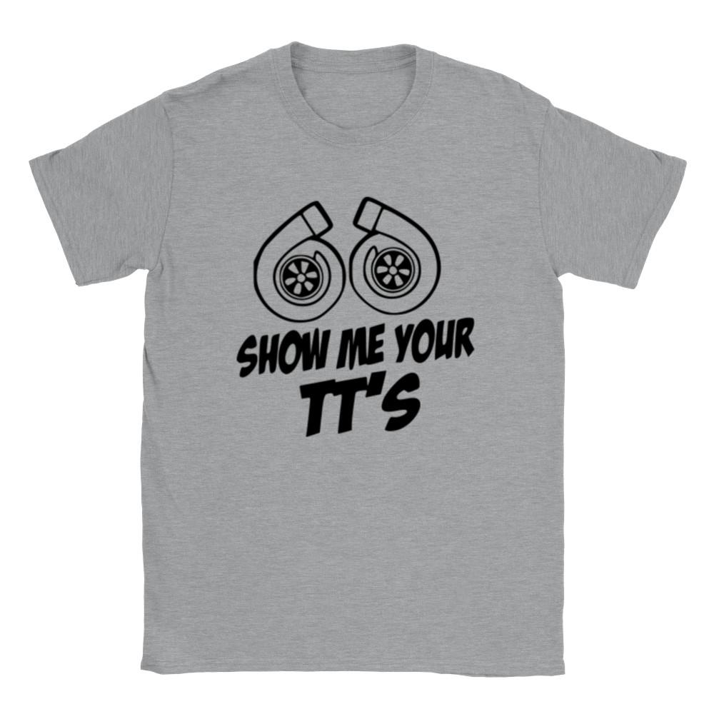 Show Me Your TT's - Twin Turbos - Classic Unisex Crewneck T-shirt Unisex T-Shirt