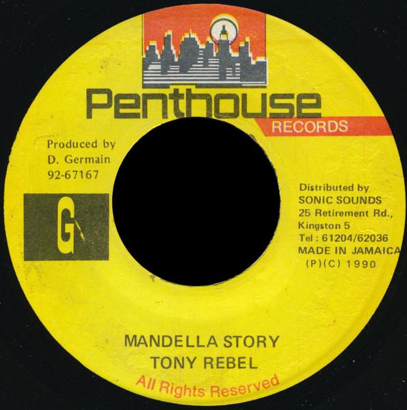 7inch Record TONY REBEL - Mandella Story None Penthouse Recor 1990 Jamaica Reggae, Ska & Dub Used