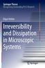 The Irreversibility and Dissipation In Microscopic Systems Book